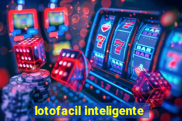 lotofacil inteligente
